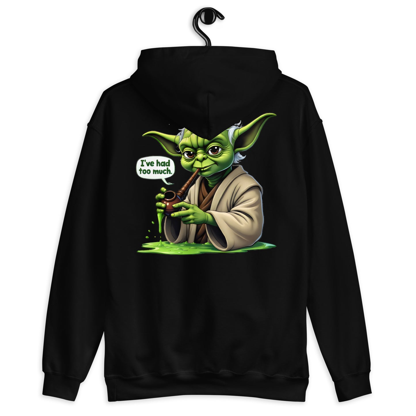 Unisex Yoda I've had too Much Hoodie