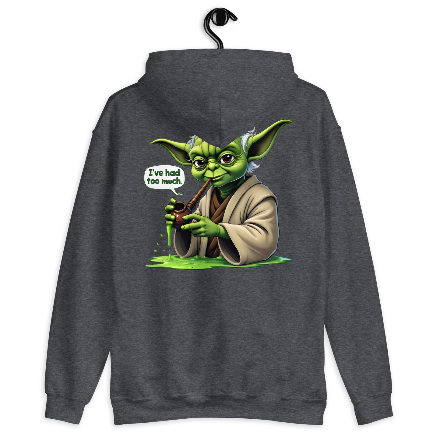 Unisex Yoda I've had too Much Hoodie