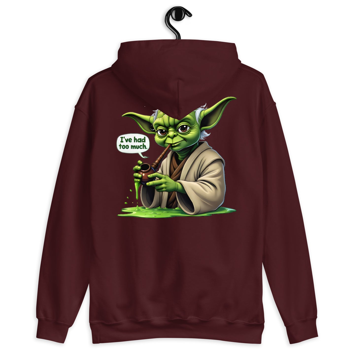 Unisex Yoda I've had too Much Hoodie