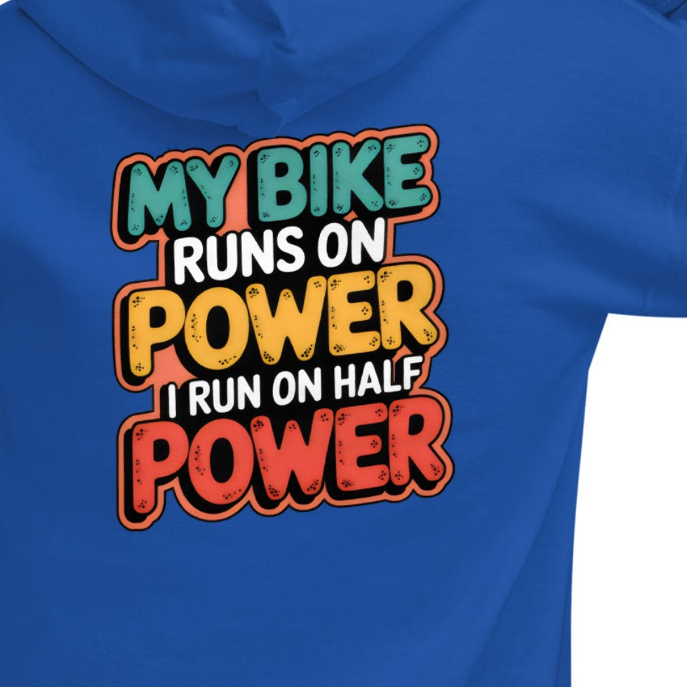 Unisex My bike runs on full power I run on half power organic cotton Hoodie