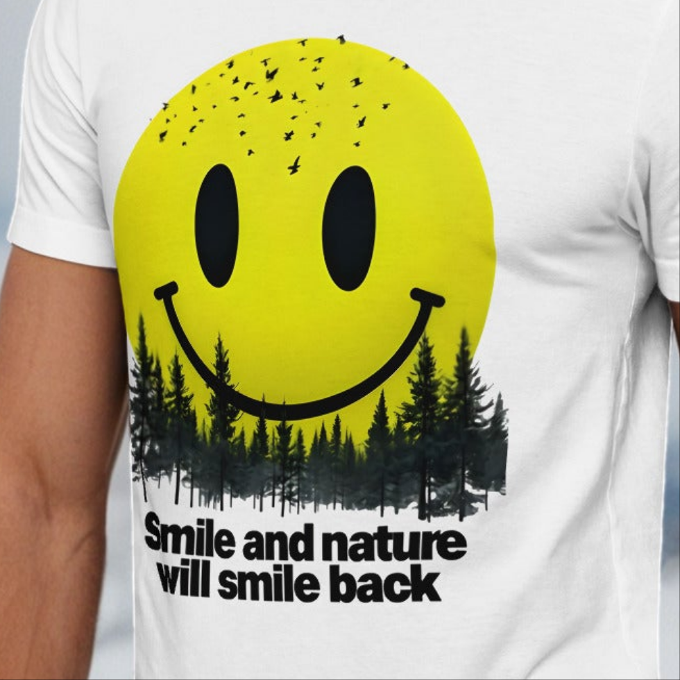 Unisex Smile and nature will smile back perfect t-shirt