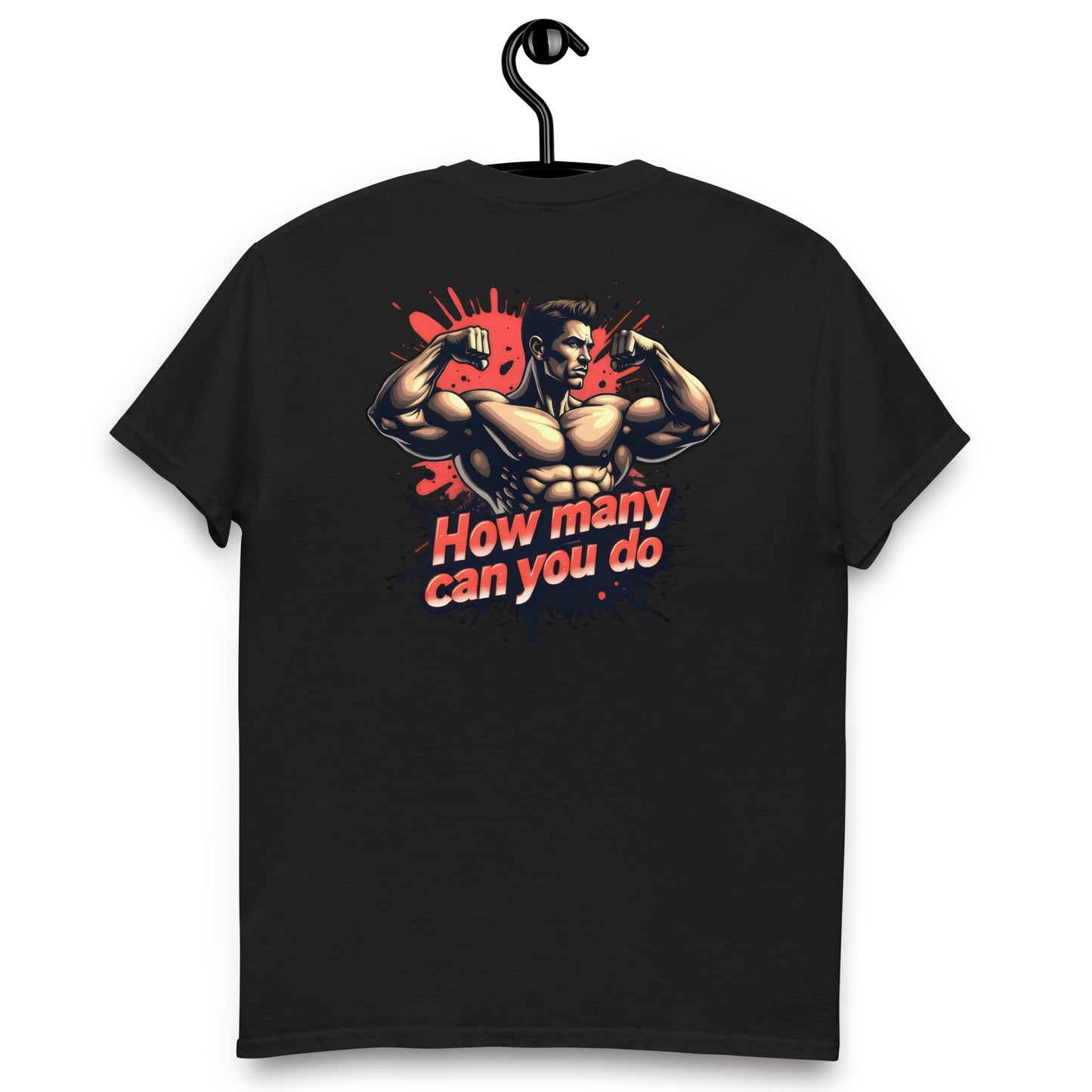 Unisex How many can you do muscle classic tee
