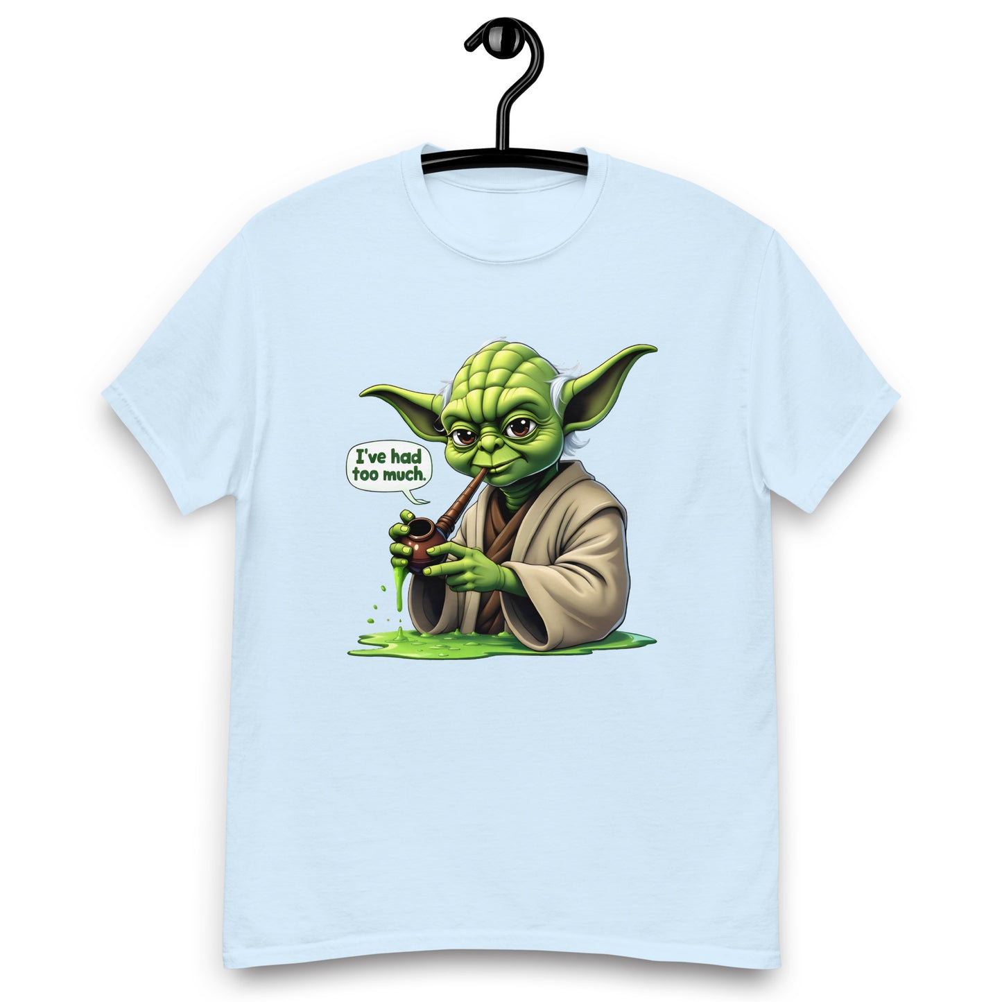 Unisex i've had too much classic tee