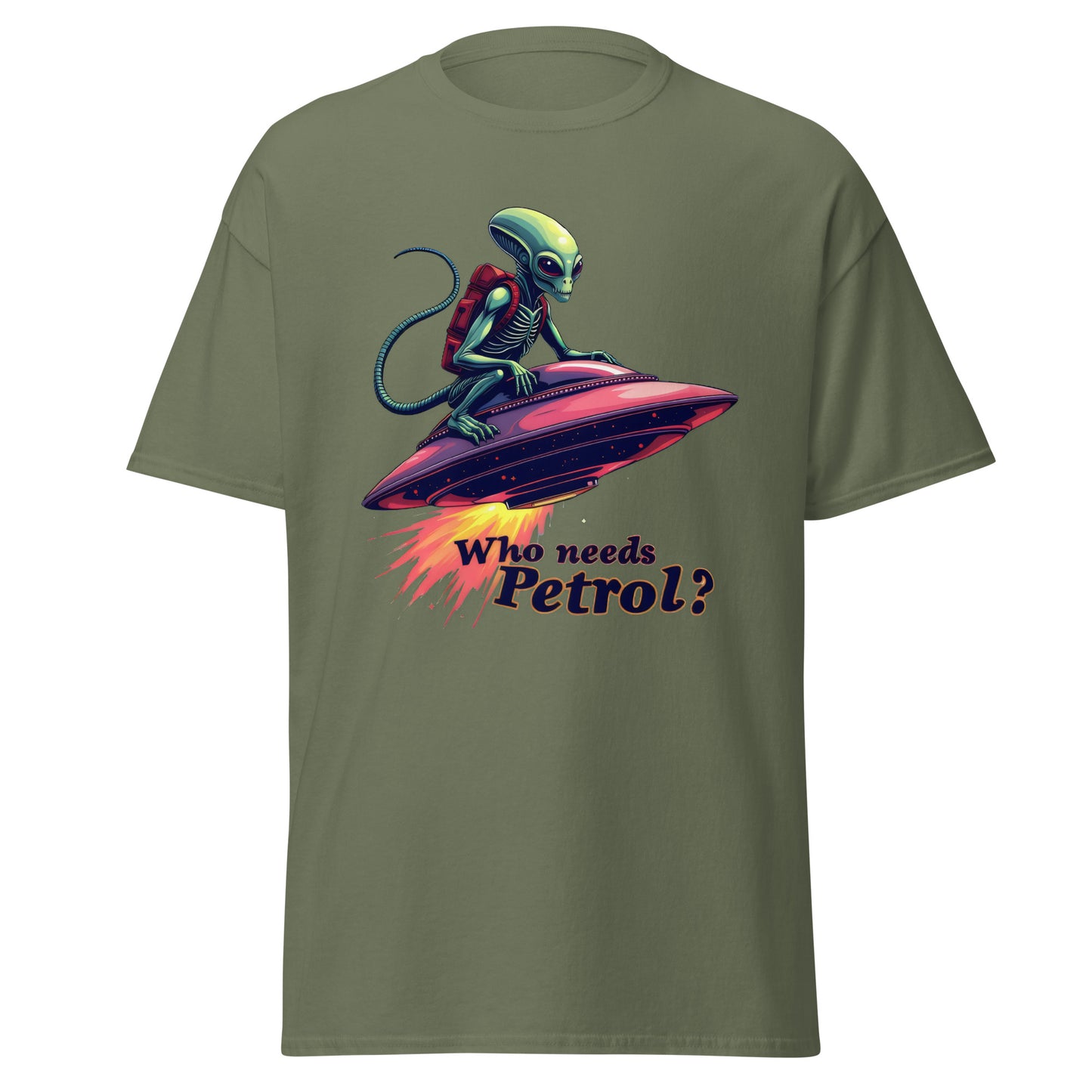 Unisex Who needs petrol in my ufo classic tee