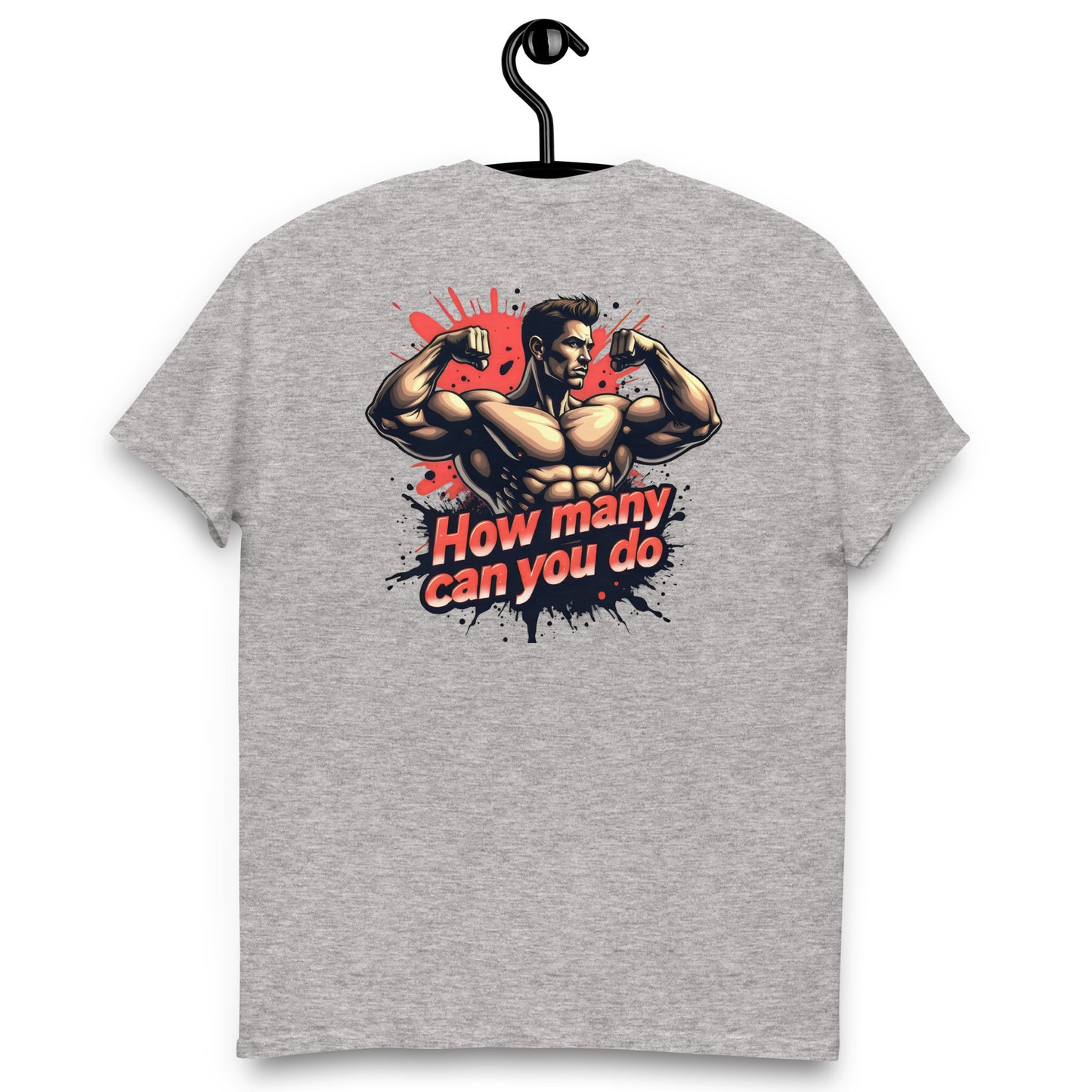 Unisex How many can you do muscle classic tee
