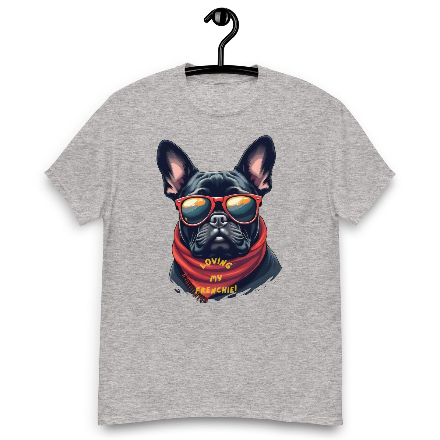 Unisex love my Frenchy classic tee