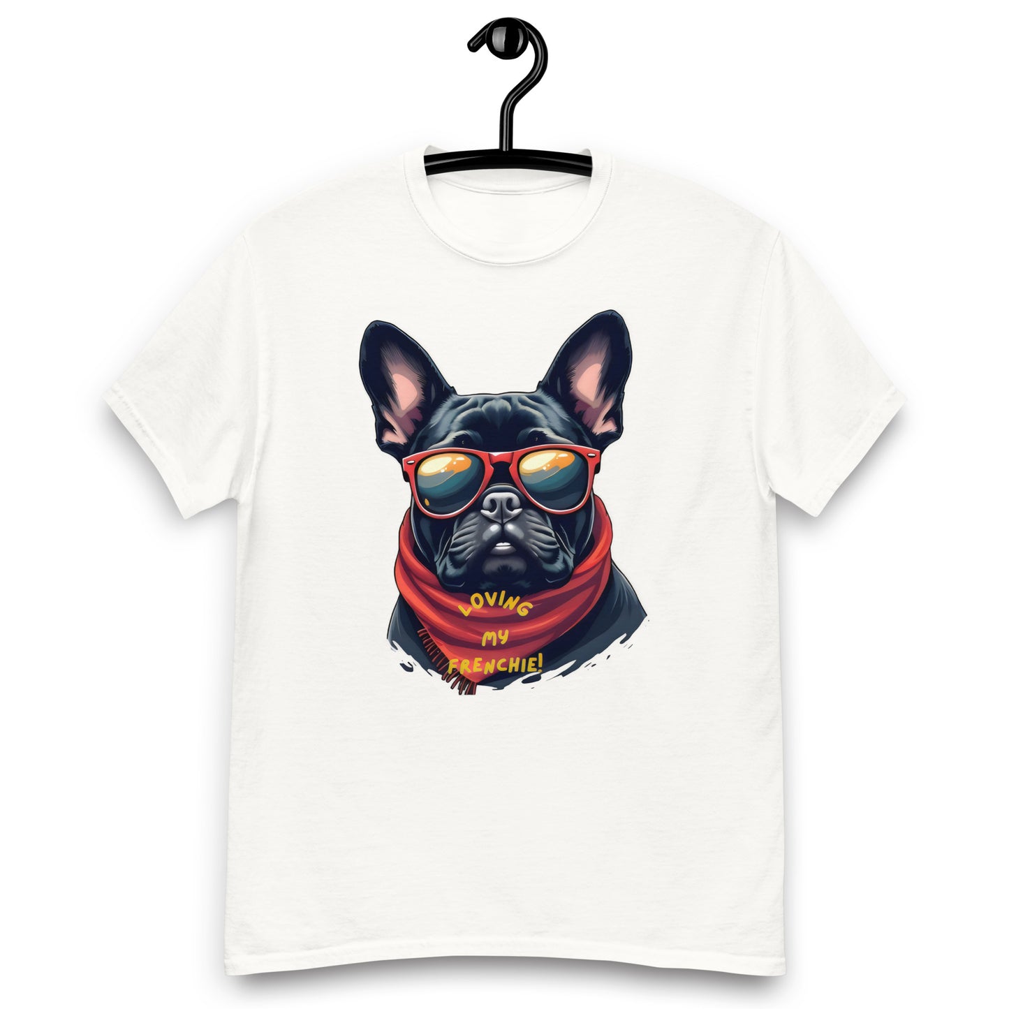 Unisex love my Frenchy classic tee
